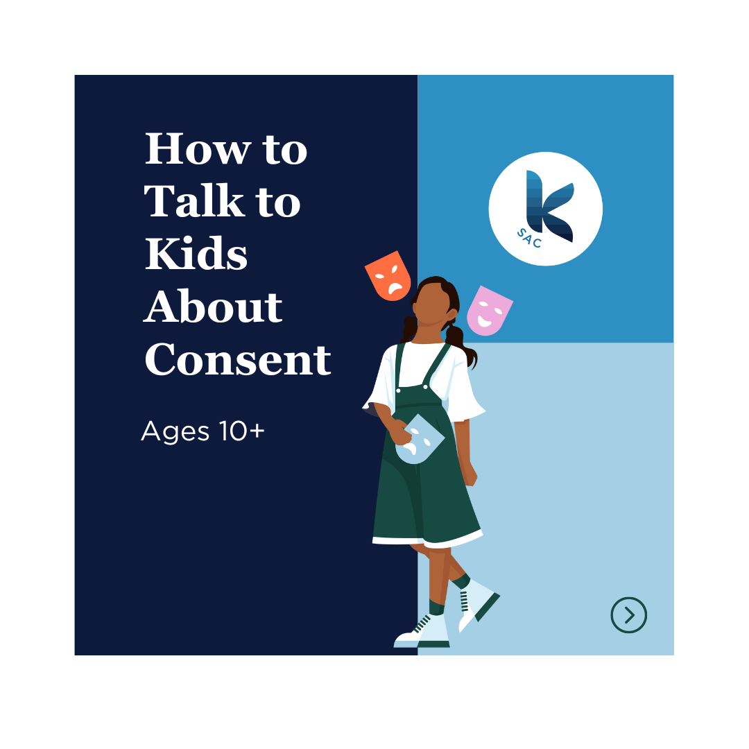 On the right is the heading "How to Talk To Kids About Consent Ages 10+. In the middle is a cartoon child wearing a green dress. She is holding a mask with an emotion on it, and two other emotion masks are around her head.