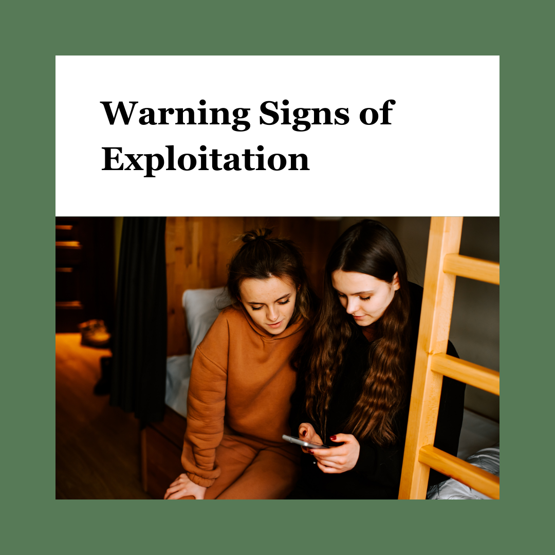 Heading reads "Warning Signs of Exploitation". Below this is an image of two girls with dark hair sitting on the edge of a bottom bunk bed. One girl is in an orange sweater and one is in a maroon sweater. They are both looking down at a cell phone that is in the girl with the maroon sweater's hands.